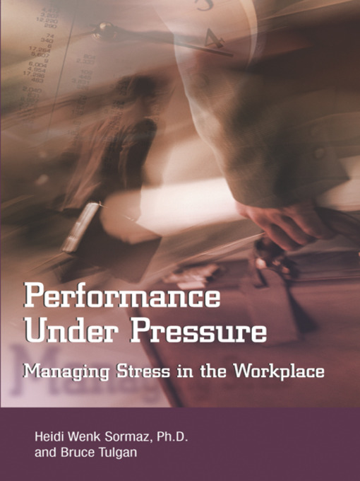 Title details for Performance Under Pressure by Bruce Tulgan - Available